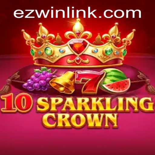 Exploring the Thrilling World of 10SparklingCrown on EZWIN.BET PH