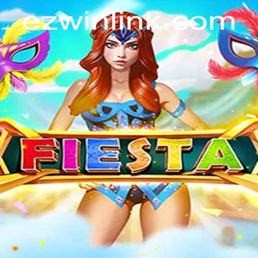 Fiesta: The Exciting World of Gaming with EZWIN.BET PH