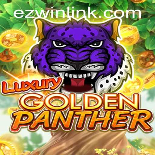Discovering the Thrills of LUXURYGOLDENPANTHER: An Exclusive Guide