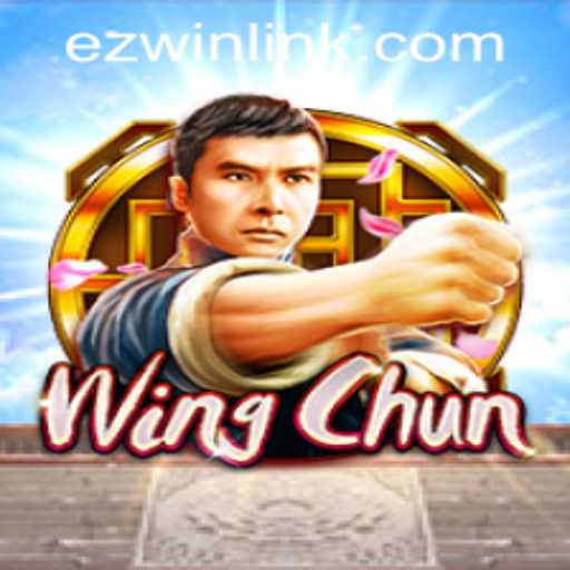 Exploring the Fascinating World of WingChun on EZWIN.BET PH